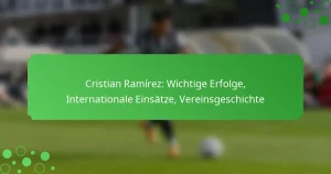 Cristian Ramírez: Wichtige Erfolge, Internationale Einsätze, Vereinsgeschichte